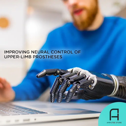 Improving Neural Control of Upper-Limb Prostheses